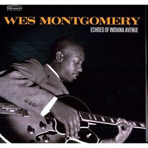 Wes Montgomery - Echoes of Indiana Avenue  CD